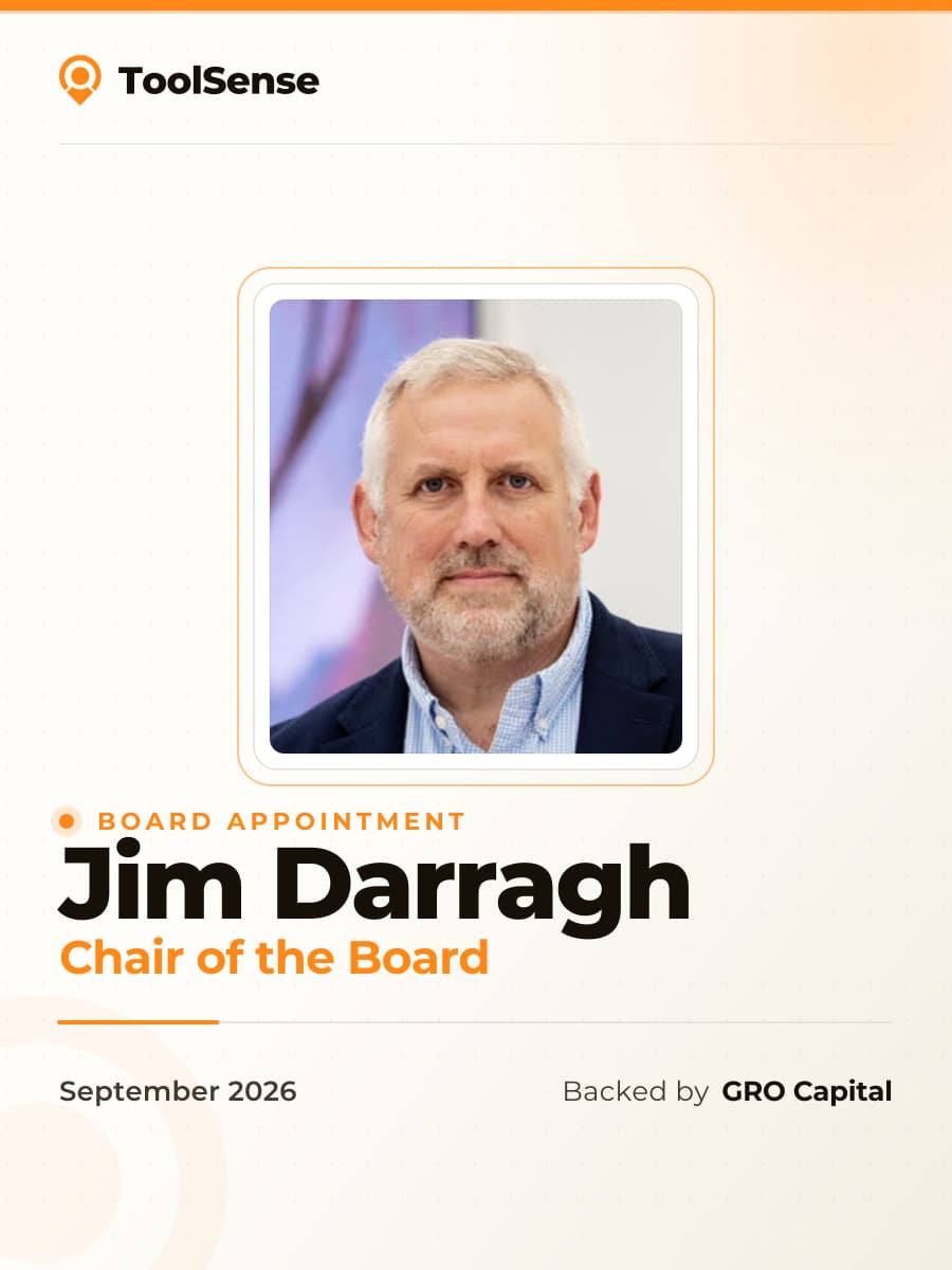 Board appointment, September 2026: Jim Darragh, Chair of the Board at ToolSense