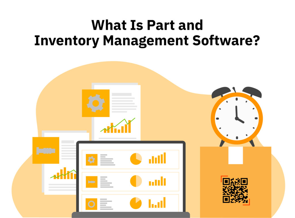 What is Part and Inventory Management Software?